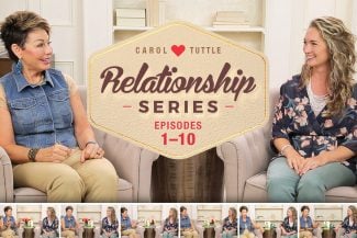 Carol Tuttle and Anne Brown in the Relationship Series